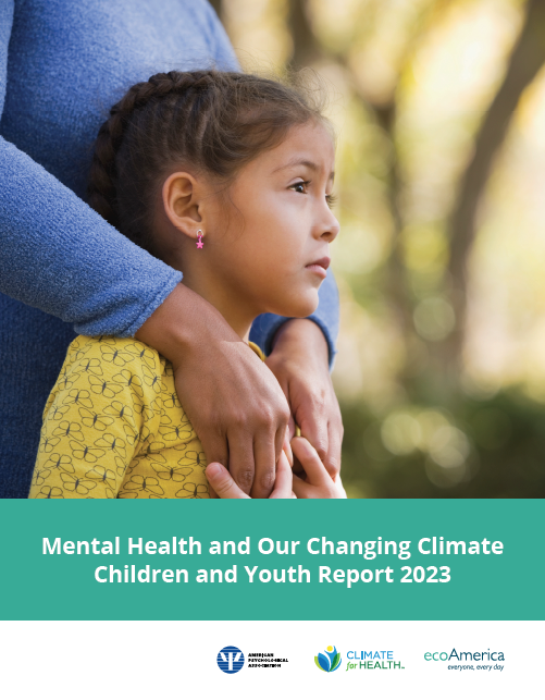 Mental Health and Our Changing Climate Children and Youth Report 2023